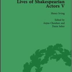 Lives of Shakespearian Actors, Part I, Volume 1 Lives of Shakespearian Actors, Part I, Volume 1