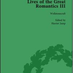 Lives of the Great Romantics, Part III, Volume 2