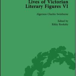 Lives of Victorian Literary Figures, Part VI, Volume 3