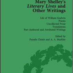 Mary Shelley's Literary Lives and Other Writings, Volume 4