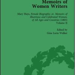 Memoirs of Women Writers, Part II, Volume 6 Memoirs of Women Writers, Part II, Volume 6