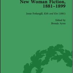 New Woman Fiction, 1881-1899, Part I Vol 1