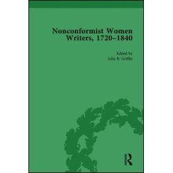 Nonconformist Women Writers, 1720-1840, Part I Vol 1 Nonconformist Women Writers, 1720-1840, Part I Vol 1