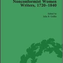 Nonconformist Women Writers, 1720-1840, Part I Vol 1