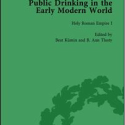 Public Drinking in the Early Modern World Vol 2