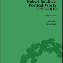 Robert Southey: Poetical Works 1793–1810 Vol 1 Robert Southey: Poetical Works 1793–1810 Vol 1