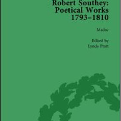 Robert Southey: Poetical Works 1793–1810 Vol 2 Robert Southey: Poetical Works 1793–1810 Vol 2