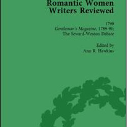 Romantic Women Writers Reviewed, Part I Vol 3 Romantic Women Writers Reviewed, Part I Vol 3