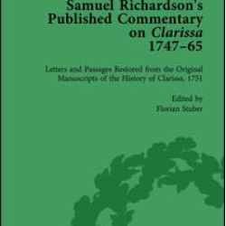 Samuel Richardson's Published Commentary on Clarissa, 1747-1765 Vol 2