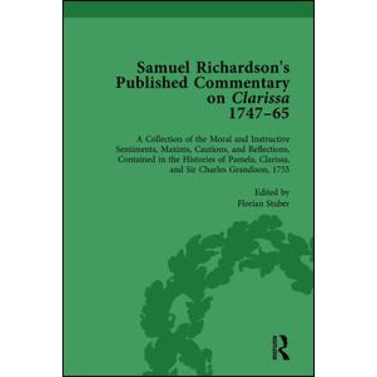 Samuel Richardson's Published Commentary on Clarissa, 1747-1765 Vol 3