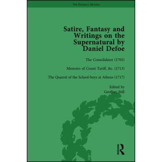 Satire, Fantasy and Writings on the Supernatural by Daniel Defoe, Part I Vol 3