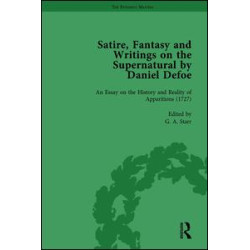 Satire, Fantasy and Writings on the Supernatural by Daniel Defoe, Part II vol 8