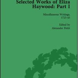 Selected Works of Eliza Haywood, Part I Vol 1