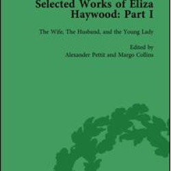 Selected Works of Eliza Haywood, Part I Vol 3