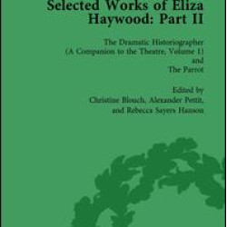 Selected Works of Eliza Haywood, Part II Vol 1