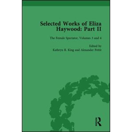 Selected Works of Eliza Haywood, Part II Vol 3