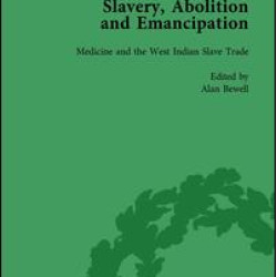 Slavery, Abolition and Emancipation Vol 7 Slavery, Abolition and Emancipation Vol 7