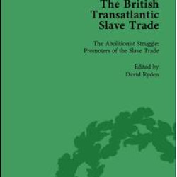 The British Transatlantic Slave Trade Vol 4