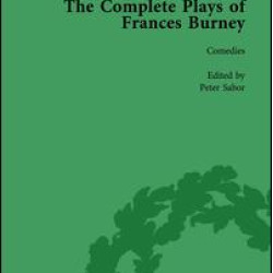 The Complete Plays of Frances Burney Vol 1