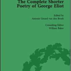 The Complete Shorter Poetry of George Eliot Vol 2