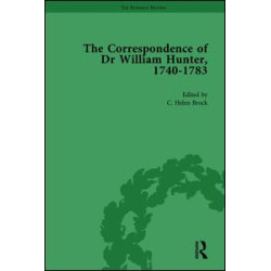 The Correspondence of Dr William Hunter Vol 1 The Correspondence of Dr William Hunter Vol 1