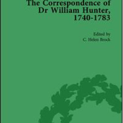 The Correspondence of Dr William Hunter Vol 1 The Correspondence of Dr William Hunter Vol 1
