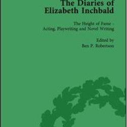 The Diaries of Elizabeth Inchbald Vol 2 The Diaries of Elizabeth Inchbald Vol 2