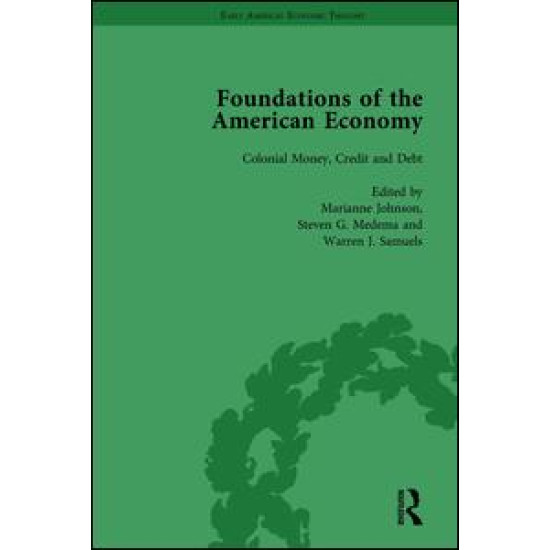 The Foundations of the American Economy Vol 3