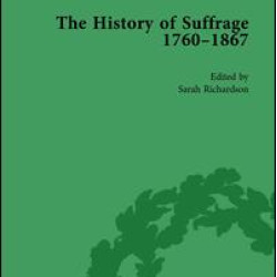 The History of Suffrage, 1760-1867 Vol 3