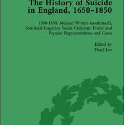 The History of Suicide in England, 1650–1850, Part II vol 8