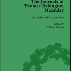 The Journals of Thomas Babington Macaulay Vol 1 The Journals of Thomas Babington Macaulay Vol 1
