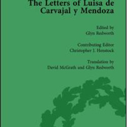 The Letters of Luisa de Carvajal y Mendoza Vol 1