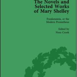 The Novels and Selected Works of Mary Shelley Vol 1 The Novels and Selected Works of Mary Shelley Vol 1