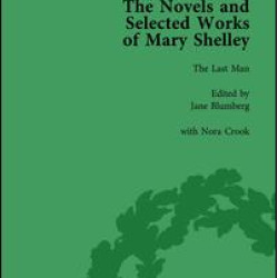 The Novels and Selected Works of Mary Shelley Vol 4 The Novels and Selected Works of Mary Shelley Vol 4
