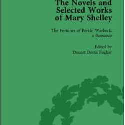 The Novels and Selected Works of Mary Shelley Vol 5 The Novels and Selected Works of Mary Shelley Vol 5
