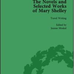The Novels and Selected Works of Mary Shelley Vol 8 The Novels and Selected Works of Mary Shelley Vol 8