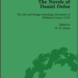 The Novels of Daniel Defoe, Part I Vol 1 The Novels of Daniel Defoe, Part I Vol 1