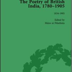 The Poetry of British India, 1780–1905 Vol 2