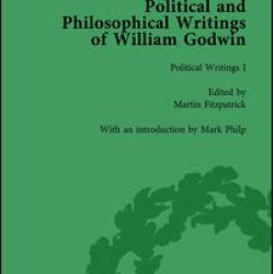 The Political and Philosophical Writings of William Godwin vol 1