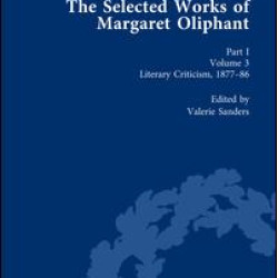 The Selected Works of Margaret Oliphant, Part I Volume 3
