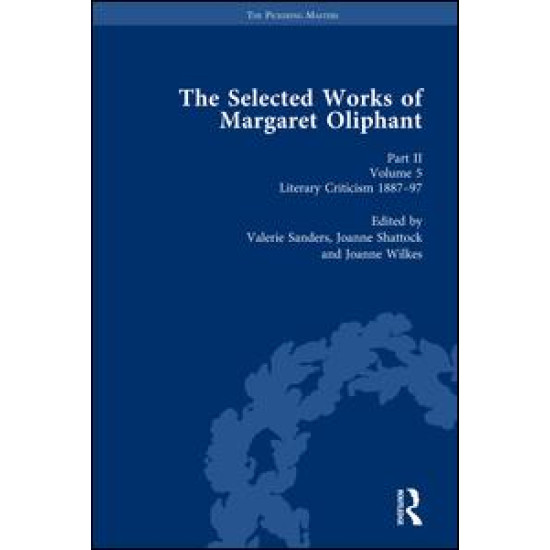 The Selected Works of Margaret Oliphant, Part II Volume 5