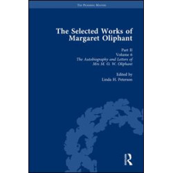 The Selected Works of Margaret Oliphant, Part II Volume 6