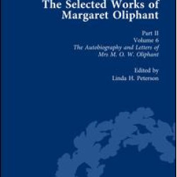 The Selected Works of Margaret Oliphant, Part II Volume 6