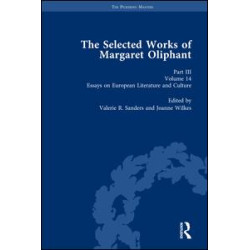 The Selected Works of Margaret Oliphant, Part III Volume 14