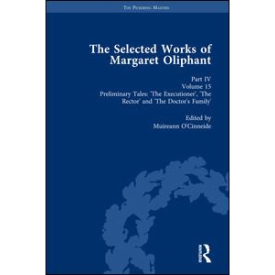 The Selected Works of Margaret Oliphant, Part IV Volume 15