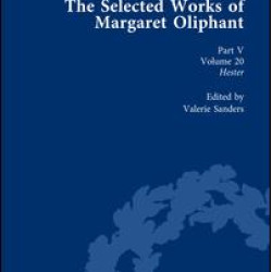 The Selected Works of Margaret Oliphant, Part V Volume 20