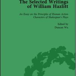 The Selected Writings of William Hazlitt Vol 1