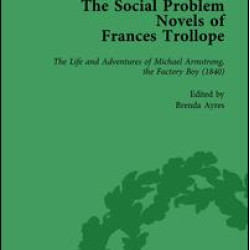 The Social Problem Novels of Frances Trollope Vol 3