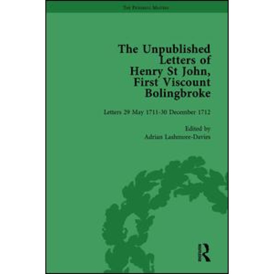 The Unpublished Letters of Henry St John, First Viscount Bolingbroke Vol 2