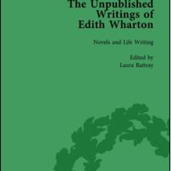 The Unpublished Writings of Edith Wharton Vol 2